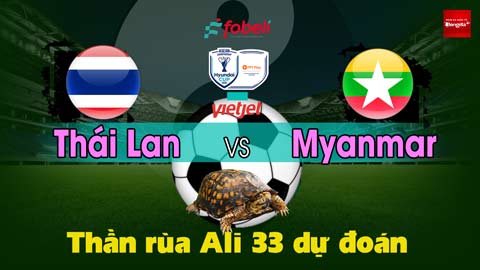 Thần Rùa Ali 33 dự đoán: Thái Lan vs Myanmar (Vòng bảng AFF Cup 2026)