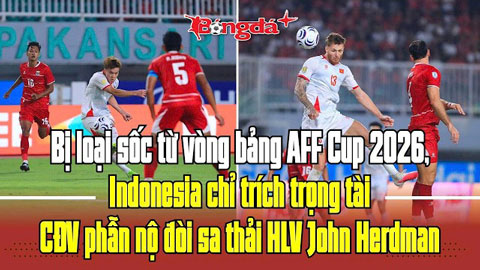 Indonesia nhận 'mưa gạch đá' từ truyền thông nước nhà