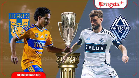 Nhận định bóng đá Tigres UANL vs Vancouver Whitecaps, 09h00 ngày 12/8: Tội cho đội khách