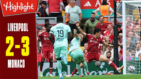Highlight Liverpool vs Monaco: 2-3 (Giao hữu CLB 2026)
