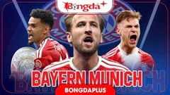 Nhận định Bayern Bundesliga mùa giải mới 2026/27: Hùm xám lại thống trị