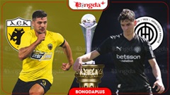 Nhận định bóng đá AEK Athens vs OFI Crete, 00h00 ngày 13/8: Danh hiệu đầu tiên