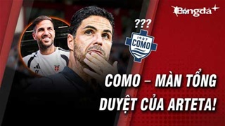 Arsenal vs Como: Arteta chốt bài trước đại chiến Man City