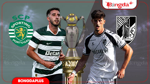 Nhận định bóng đá Sporting Lisbon vs Vitoria Guimaraes, 02h15 ngày 15/8:  Sporting Lisbon phải thắng