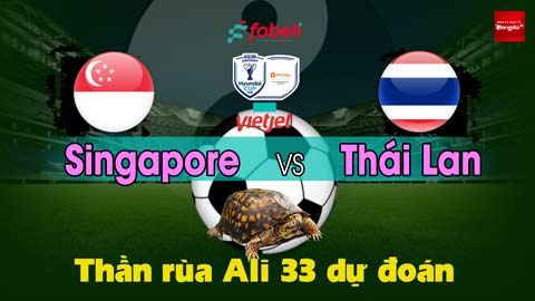 Thần Rùa Ali 33 dự đoán: Singapore vs Thái Lan (Bán kết lượt đi AFF Cup 2026)