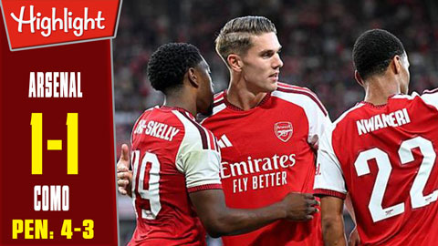 Highlight Arsenal vs Como: 1-1, pen 4-3