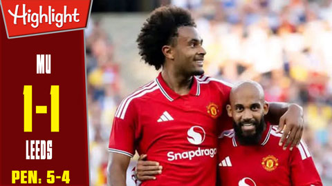 Highlight MU vs Leeds: 1-1, pen 5-4 (Giao hữu CLB 2026)