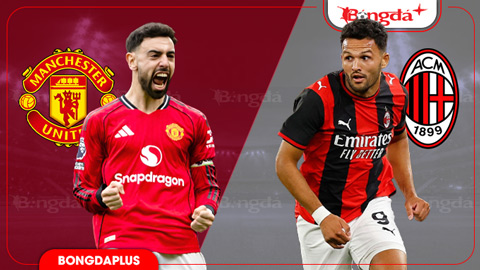 Trực tiếp MU vs AC Milan, 21h45 ngày 15/8