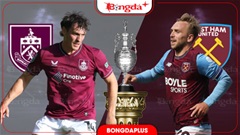 Nhận định bóng đá Burnley vs West Ham, 22h00 ngày 16/8: Sức mạnh ‘Búa tạ’