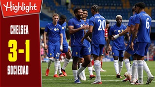 Highlight Chelsea vs Sociedad: 3-1 (Giao hữu CLB 2026)