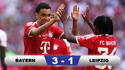 Kết quả Bayern 3-1 Leipzig: Bayern thắng trận giao hữu thứ 4 liên tiếp