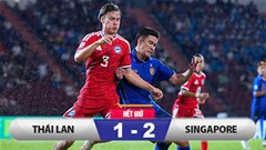  Kết quả Thái Lan 1-2 Singapore: Thái Lan giành vé chung kết hú vía
