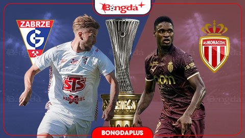 Nhận định bóng đá Gornik Zabrze vs Monaco, 01h00 ngày 21/8: Tạo lợi thế cho lượt về