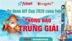 Thông báo trúng giải Dự đoán trận đấu Việt Nam vs Malaysia