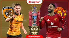 Nhận định bóng đá Hull vs MU, 18h30 ngày 22/8: Quỷ 'ăn thịt' Hổ