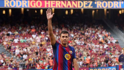 Rodri gây sốt ngày ra mắt Barca, trở thành thần tượng mới ở Camp Nou