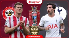 Nhận định bóng đá Brentford vs Tottenham, 23h30 ngày 22/8: Diện mạo mới của Gà trống