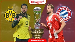 Nhận định bóng đá Dortmund vs Bayern, 01h30 ngày 23/8: Mưa gôn ở Signal Iduna Park