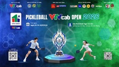Giải Pickleball VTVcab OPEN 2026 quy tụ hơn 1.200 VĐV