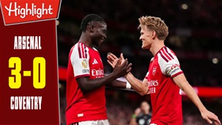 Highlight Arsenal vs Coventry: 3-0 (Vòng 1 Ngoại hạng Anh 2026/27)