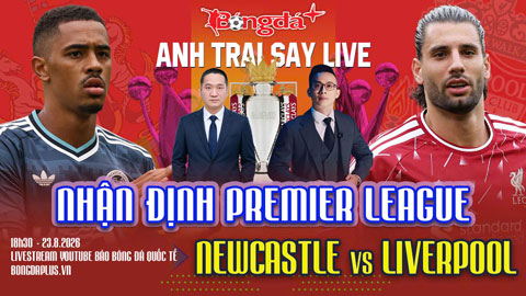Trực tuyến trước trận Man City vs Bournemouth, Newcastle vs Liverpool