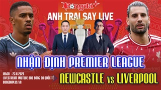Trực tuyến trước trận Man City vs Bournemouth, Newcastle vs Liverpool