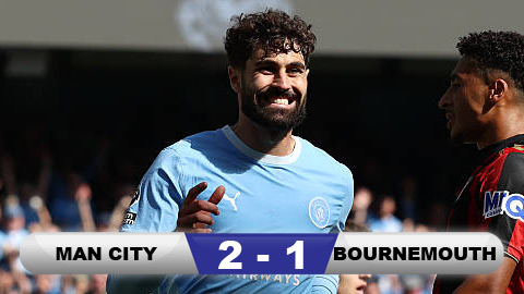 Kết quả Man City 2-1 Bournemouth: Chiến thắng nhọc nhằn của thầy trò Maresca
