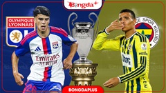 Nhận định bóng đá Lyon vs Fenerbahce, 02h00 ngày 27/8: Giằng co ở OL Parc