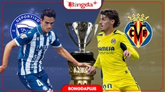 Nhận định bóng đá Alaves vs Villarreal, 02h30 ngày 29/8: 'Tàu ngầm Vàng' ngại Mendizorrotza