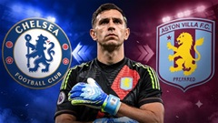 Chelsea đàm phán chiêu mộ Emiliano Martinez