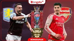 Nhận định bóng đá Aston Villa vs Arsenal, 02h00 ngày 1/9: Arsenal tiếp tục mạch thắng