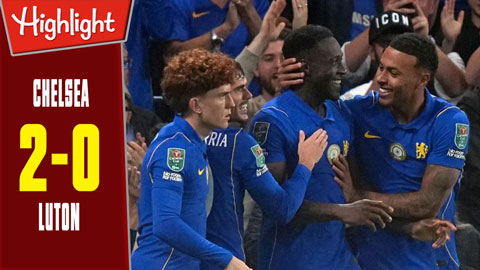 Highlight Chelsea vs Luton: 2-0 (Vòng 2 Cúp Liên đoàn Anh 2026/27)