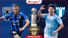 Nhận định bóng đá IK Sirius vs Malmo, 00h00 ngày 1/9: Tiếng nói của quyền lực cũ