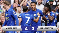 Kết quả Chelsea 4-3 Brighton: The Blues thắng trận thứ hai liên tiếp