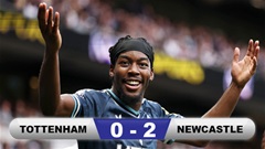 Kết quả Tottenham 0-2 Newcastle: Spurs thua trận thứ 2 liên tiếp