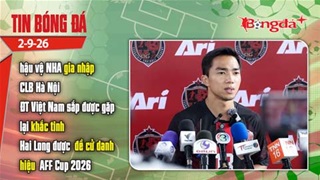 Tin bóng đá 2/9: ĐT Việt Nam gặp khắc tinh, Chanathip tuyên bố tái xuất để giúp Thái Lan trả hận