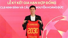 Hoàng Đức ký hợp đồng 'khủng' với Ninh Bình, kèm điều khoản đặc biệt chưa từng có
