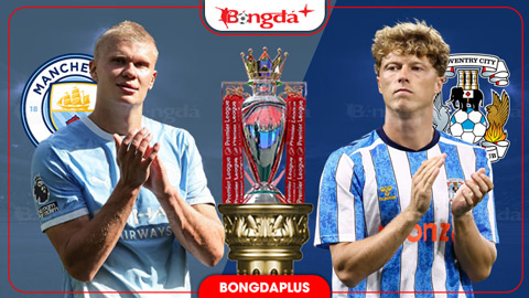 21h00 ngày 5/9: Man City vs Coventry
