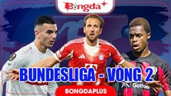 Lịch thi đấu vòng 2 Bundesliga 2026/27 trực tiếp ở đâu, kênh nào?