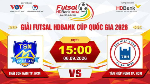 Trực tiếp: Thái Sơn Nam TP.HCM vs Tân Hiệp Hưng TP.HCM (Giải Futsal HD Bank Cúp Quốc gia 2026)