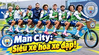 Man City: Siêu xe hóa xe đạp!