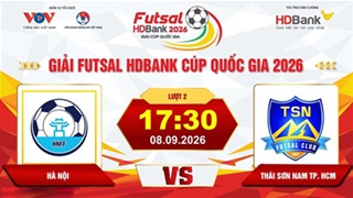 Trực tiếp: Hà Nội vs Thái Sơn Nam TP.HCM (Giải Futsal HD Bank Cúp Quốc gia 2026)