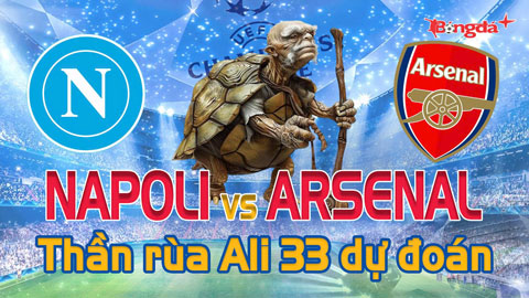 Dự đoán tỷ số Napoli vs Arsenal: Thần Rùa Ali 33 chọn đội nào?