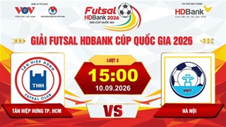 Trực tiếp: Tân Hiệp Hưng TP.HCM vs Hà Nội (Giải Futsal HD Bank Cúp Quốc gia 2026)