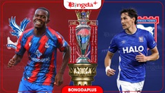 Nhận định bóng đá Crystal Palace vs Ipswich, 21h00 ngày 12/9: Đại bàng tìm lại sự tự tin