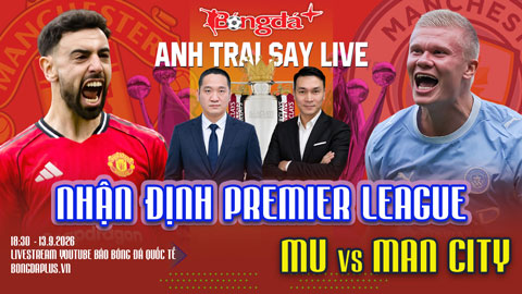 Trực tuyến trước trận MU vs Man City