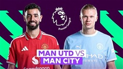 Trực tiếp MU vs Man City, 22h30 ngày 13/9: Carrick đứng trước cơ hội làm nên lịch sử