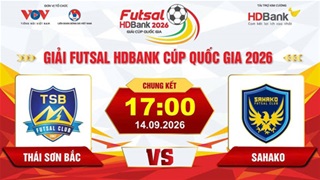 Trực tiếp: Thái Sơn Bắc vs Sahako (Chung kết Futsal HD Bank Cúp Quốc gia 2026)