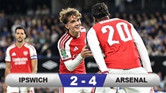 Kết quả Ipswich 2-4 Arsenal: Pháo thủ vào vòng 1/8 Cúp Liên đoàn