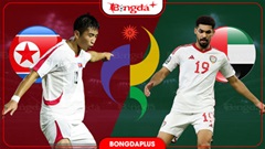 Nhận định bóng đá U23 Triều Tiên vs U23 UAE, 17h00 ngày 20/9: Không còn đường lùi 